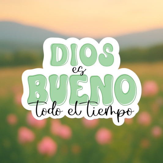 Sticker - Dios es bueno todo el tiempo