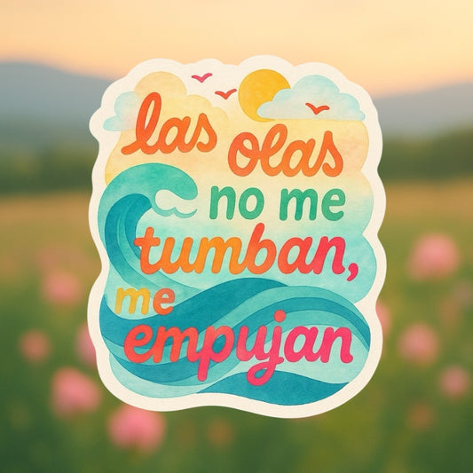 Sticker “Las olas no me tumban, me empujan” – Fuerza en movimiento