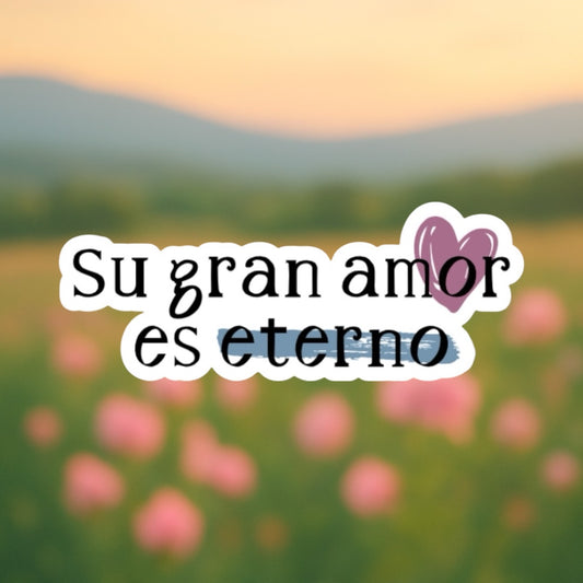 Sticker - Su gran amor es eterno