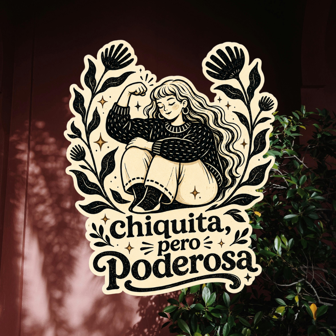 Chiquita, Pero Poderosa 💪✨ Sticker