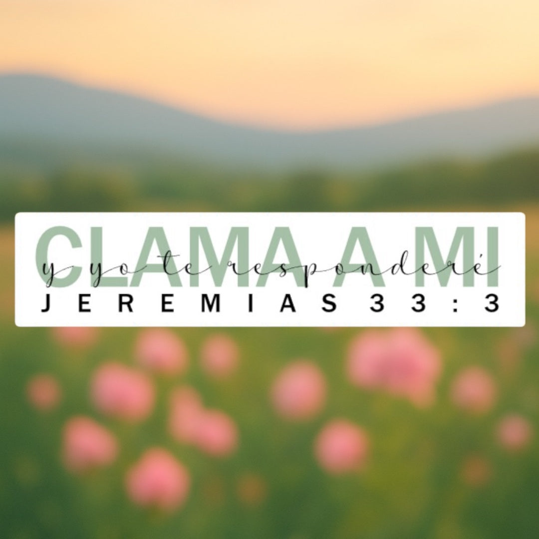 Sticker - Clama a mí y yo te responderé – Jeremías 33:3
