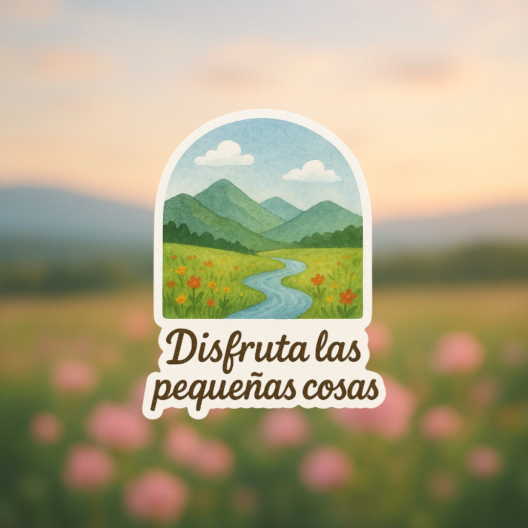 Sticker motivacional “Disfruta las pequeñas cosas” – Laminado, resistente al agua