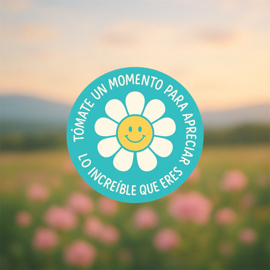 Sticker 🌸 Tómate un momento para apreciar lo increíble que eres