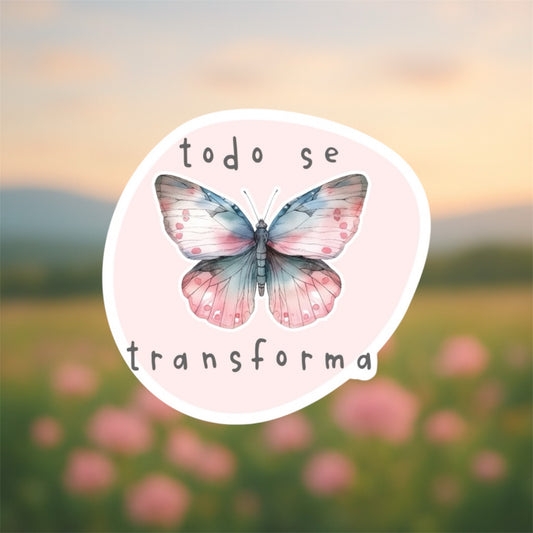 Sticker 🦋 Todo se transforma ✨
