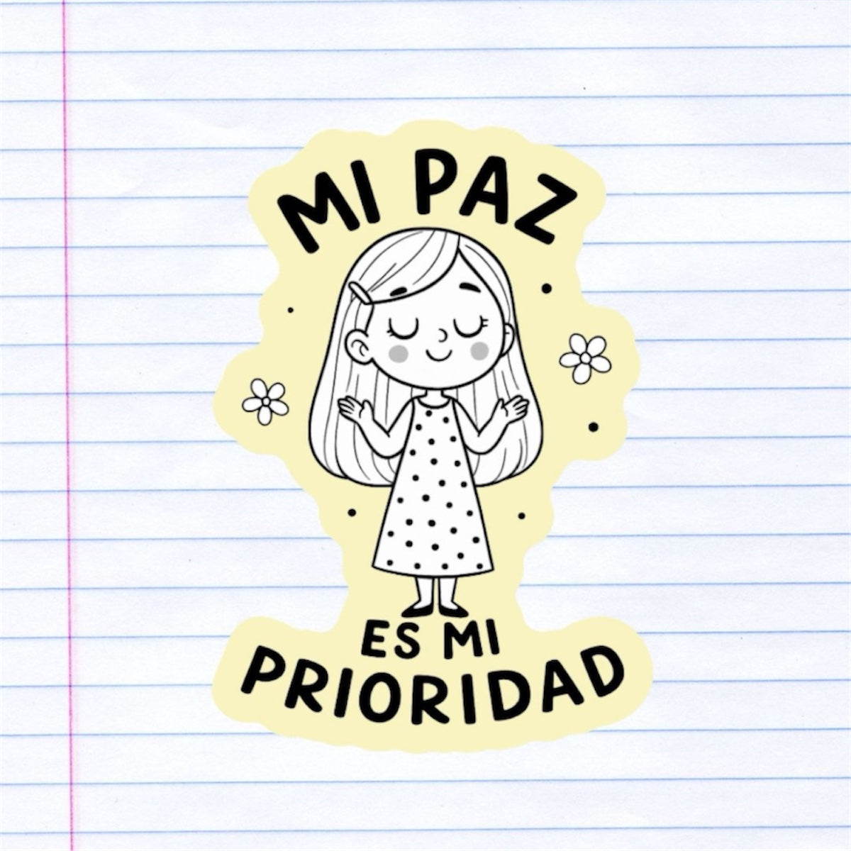 Mi paz es mi prioridad 💛 Sticker